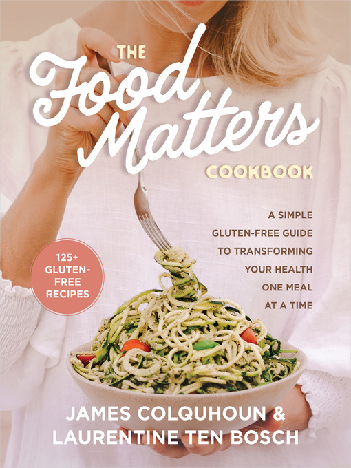 Title details for The Food Matters Cookbook by James Colquhoun - Available